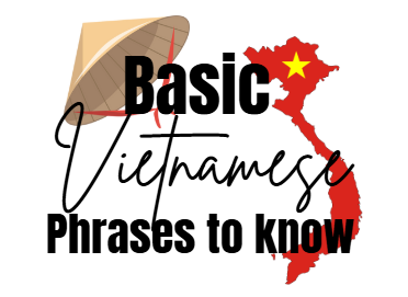 Basic Vietnamese Phrases to know